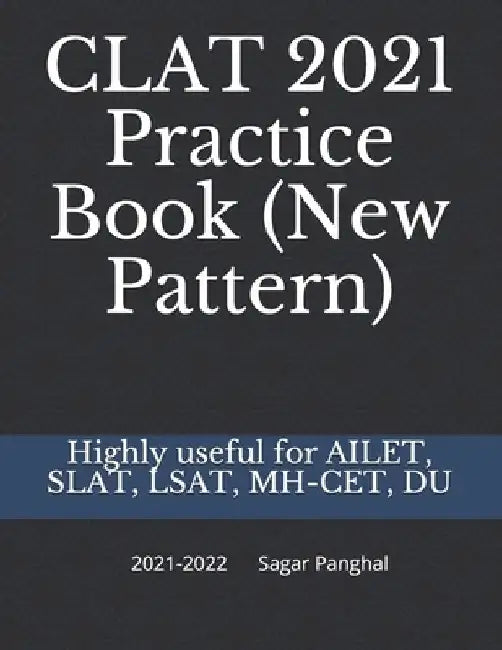 CLAT 2021 Practice Book (New Pattern): clat 2021-2022 by Sagar Panghal