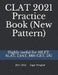 CLAT 2021 Practice Book (New Pattern): clat 2021-2022 by Sagar Panghal