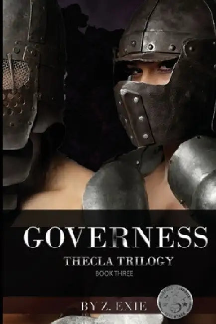 Governess: Thecla Trilogy Book Three by Z. Exie