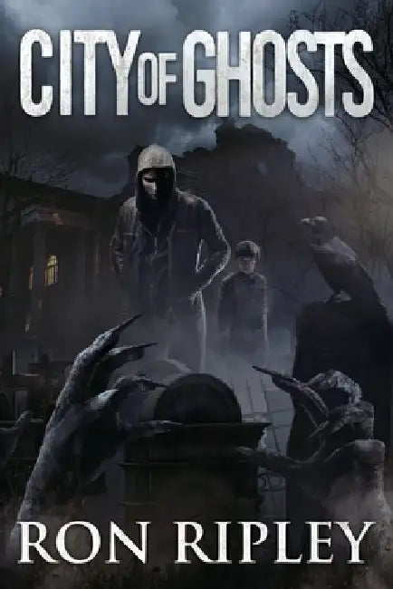 City of Ghosts: Supernatural Horror with Scary Ghosts & Haunted Houses by Scare Street
