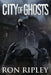 City of Ghosts: Supernatural Horror with Scary Ghosts & Haunted Houses by Scare Street