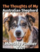 The Thoughts of My Australian Shepherd: Monthly Planner 2021 by Brightview Planners