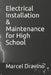 Electrical Installation & Maintenance for High School by Marcel Dravino