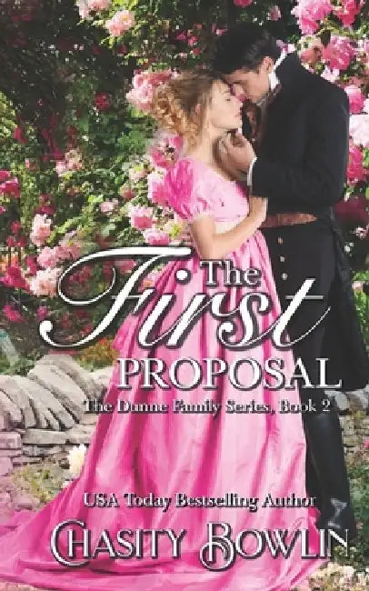 The First Proposal by Chasity Bowlin