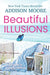 Beautiful Illusions: Women's Fiction by Addison Moore