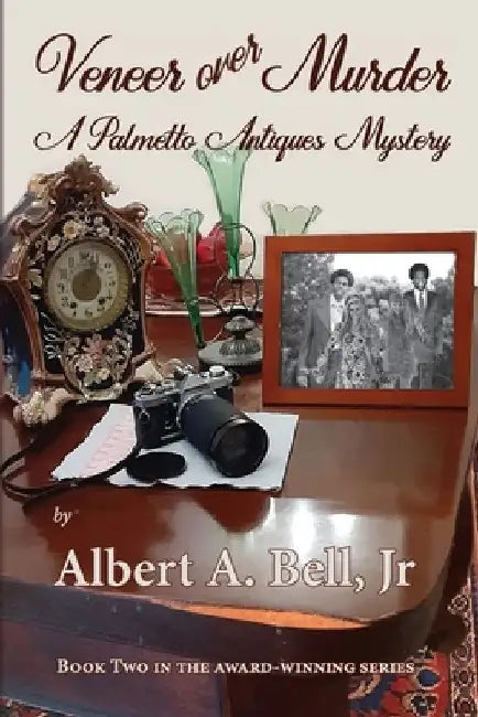 Veneer over Murder: A Palmetto Antiques Mystery by Albert A., Jr. Bell