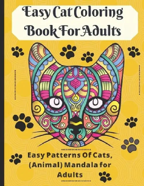 Easy Cat Coloring Book For Adults: Easy Patterns Of Cats, Animal) Mandala for Adults by Jospeh Rabie