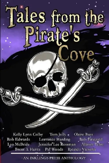 Tales From The Pirate's Cove: Twelve tall tales of piracy and plunder by Jennifer Lee Rossman