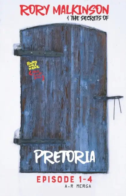 Rory Malkinson & The Secrets Of Pretoria: Part One to Four by Ursula Hughes