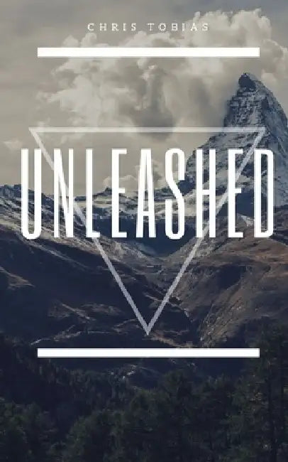 Unleashed by Chris Tobias