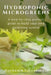 Hydroponics Microgreens: A Step-by-Step Practical Guide to Build Your Own Gardening System by Haldamir Celebrindal
