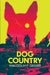 Dog Country by Malcolm F. Cross