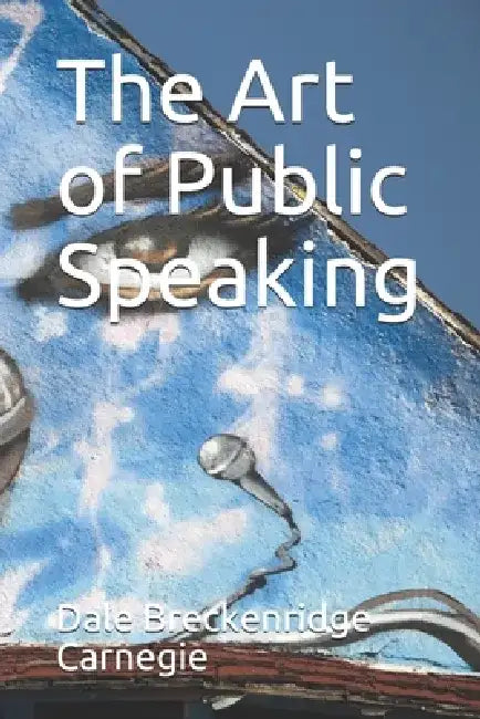 The Art of Public Speaking by Roger Kensly