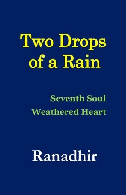 Two Drops of a Rain by Ranadhir