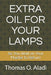 Extra Oil for Your Lamps: As You Wait on Your Master to Return by Thomas O. Aladi