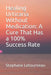 Healing Urticaria Without Medication: A Cure That Has a 100% Success Rate by Letourneau, Stephane