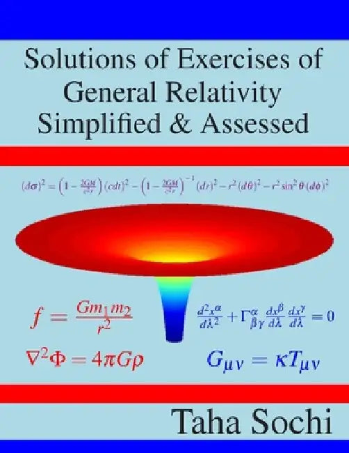 Solutions of Exercises of General Relativity Simplified & Assessed by Taha Sochi