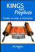 KINGS and PROPHETS: Survey of Kings and Chronicles by Al Hughes