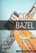 Core Bazel: Fast Builds For Busy People by Mustiata, Bogdan