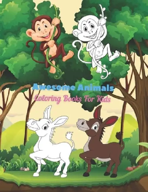Awesome Animals - Coloring Books For Kids: This Adorable Coloring Book Is Filled With A Wide Variety Of Animals To Color: Sea Animals, Farm Animals, J by Elizabeth Negga