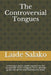 The Controversial Tongues: A thorough and in-depth inquest into the charismatic "Other Tongues" (Your ultimate guide into all the controversies and fa by Laide Salako