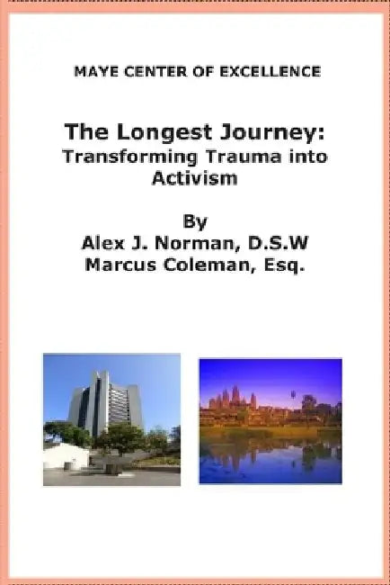 The Longest Journey: Transforming Trauma into Activism by Marcus Coleman Esq