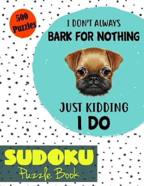 Sudoku Puzzle Book 500 Puzzles: Sudoku Puzzle Book Brain Games Sudoku With Solutions Logic Puzzle Book Sodoku Books for Adults Suduko Puzzle Lovers Do by Pretty Century