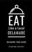 Eat Like a Local- Delaware: Delaware Food Guide by Eat Like A. Local