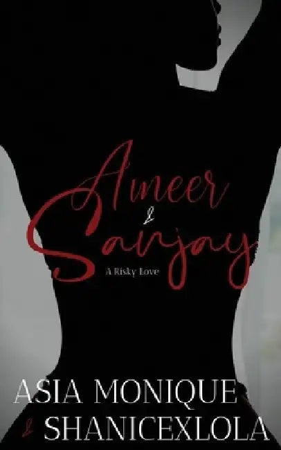 Ameer & Sanjay: A Risky Love by Shanicexlola