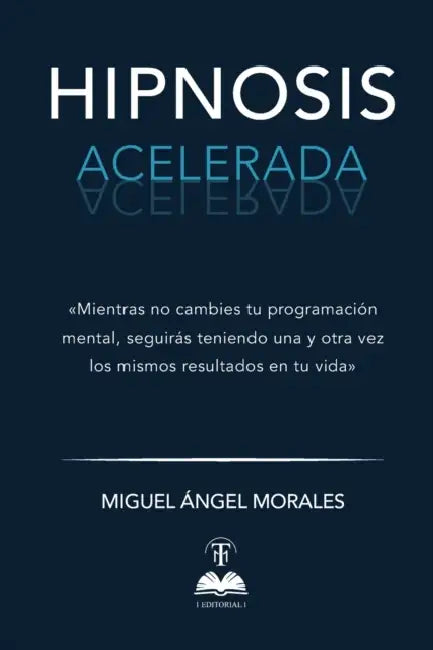 Hipnosis acelerada by Luis Alberto García, Luis Alfonso Martínez Montaño, Carol Navarro