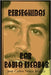 Perseguidos Por Pablo Escobar by Mojica Jiménez, Juan Carlos