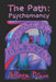 The Path: Psychomancy by Astora Diam