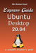 Express guide Ubuntu desktop 20.04 by Shiv Kumar Goyal
