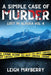 A Simple Case of Murder: A Cozy Mystery by Leigh Mayberry