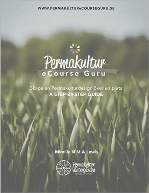 Skapa en Permakulturdesign över en plats - A Step-By-Step Guide by Lewis, Mireille N. M. a.