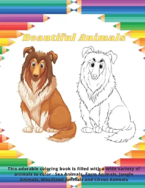 Beautiful Animals - This adorable coloring book is filled with a wide variety of animals to color: Sea Animals, Farm Animals, Jungle Animals, Woodland by Maria Warren