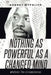 Nothing as Powerful as a Changed Mind: Whatever the circumstances by Rodney Hypolite