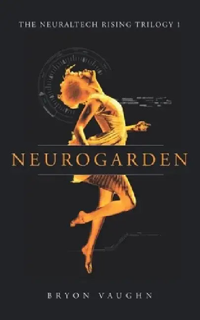 Neurogarden by Bryon Vaughn