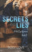 Secrets and Lies: A Hot Cop Romance, Book 3 by Roxy Love