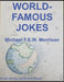 World-Famous Jokes by Jacob Arlo Roark