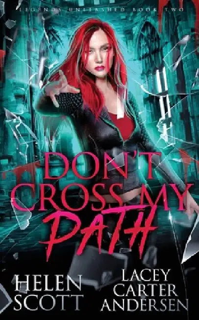 Don't Cross My Path: A Paranormal Reverse Harem Romance by Helen Scott