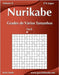 Nurikabe Grades de Vários Tamanhos - Fácil - Volume 8 - 276 Jogos by Snels, Nick