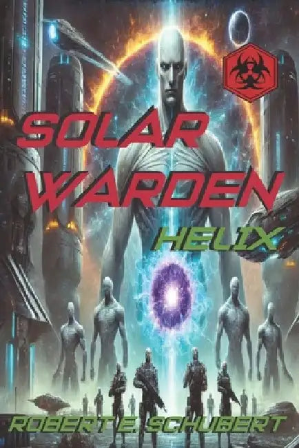 Solar Warden: Xileh by Robert E. Schubert