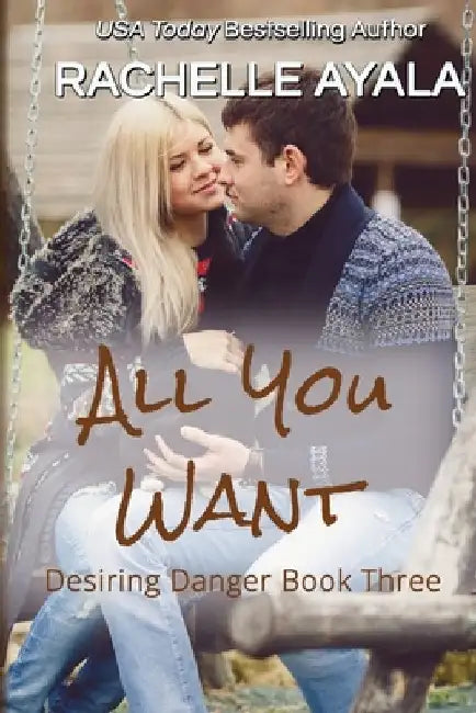 All You Want by Rachelle Ayala