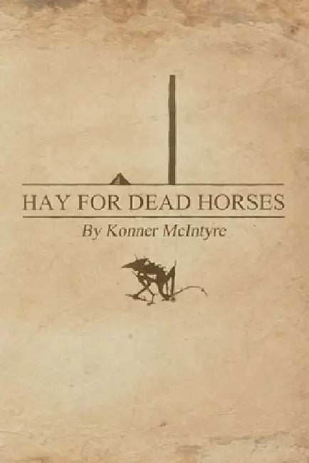 Hay For Dead Horses by Joseph Fisk