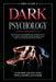Dark Psychology: Mastery Bundle: Secrets and Techniques of Manipulation, NLP, Body Language, Mind Control and How to Analyze and Read P by John Clark