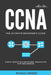 CCNA: The Ultimate Beginner's Guide: Cisco Certified Network Associate for Beginners by Michaelle Conrrede