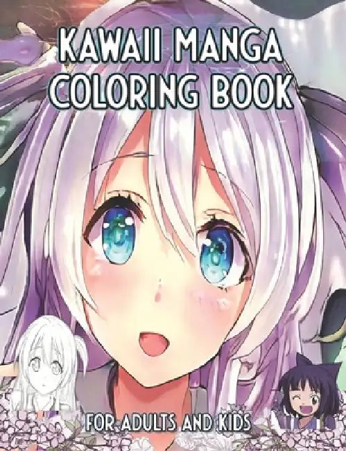 Kawaii Manga Coloring Book For Adults And Kids: Cute Anime Girl Portraits To Color and Relax by Amber Brilliance