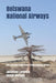 Botswana National Airways: The Journey to Botswana's First National Airline by Bruce Morgan