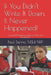 If You Didn't Write It Down, It Never Happened!: Developing Critical EMS Reporting Skills for Paramedics and EMTs by Paul Serino